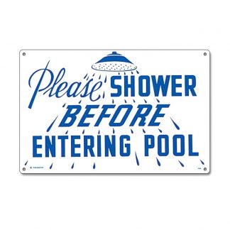 40320 | 12'' x 18'' Pleas Shower Before Entering Sign