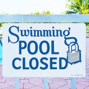 40333 | 12'' x 18'' Swimming Pool Closed Sign - Lifestyle